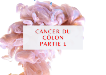 Cancer Du Côlon : Qu’est-ce Que Le Cancer Colorectal ? Quels sont les Symptômes, Causes, Stades, diagnostique